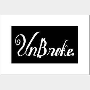 unbroke Posters and Art